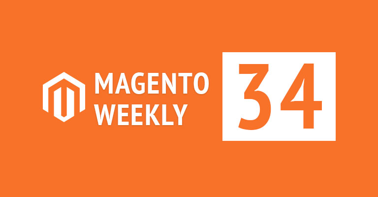 Magento news weekly roundup