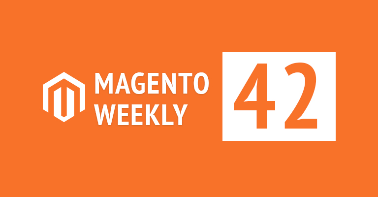 Magento News Weekly #042